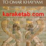کتاب From Zoroaster to Khayyam