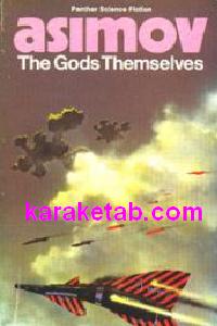 THE GODS Themselves