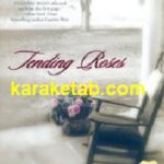 Tending Roses