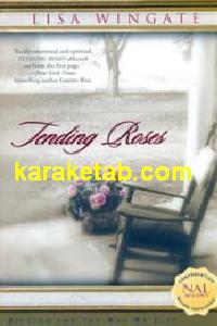 Tending Roses