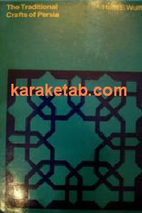 The Traditional Crafts of Persia
